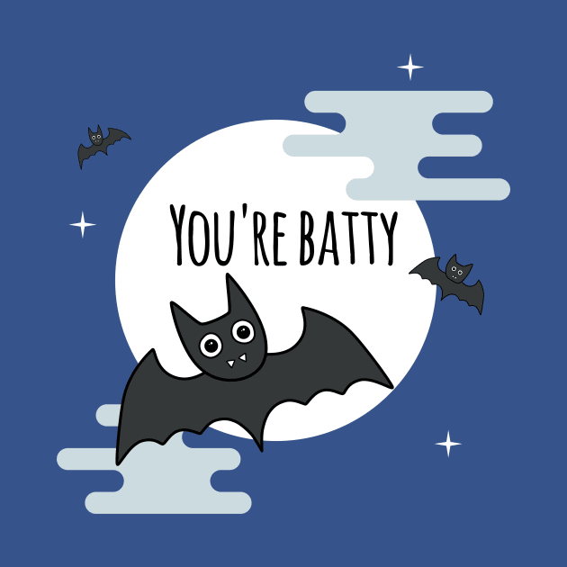 'You're Batty' by bluevolcanoshop@gmail.com