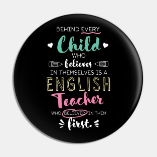 Great English Teacher who believed - Appreciation Quote Pin