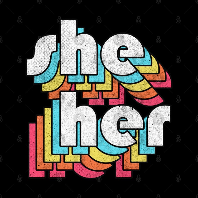 She/Her Pronoun /// Retro Style Design by DankFutura