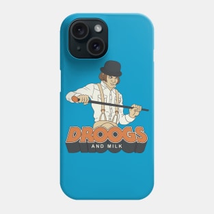 Droogs And Milk Phone Case