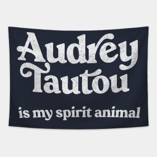 Audrey Tautou Is My Spirit Animal / Faded Style Retro Typography Design Tapestry