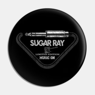 Sugar Ray Pin