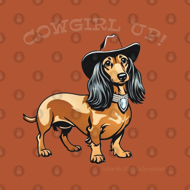 COWGIRL UP! (Dachshund wearing cowboy hat) by Long-N-Short-Shop