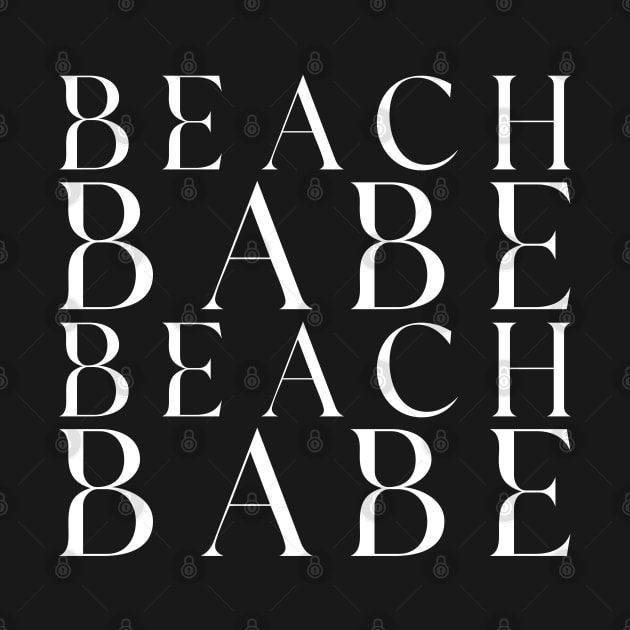 Beach Babe Fun Summer, Beach, Sand, Surf Design. by That Cheeky Tee