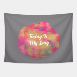 Today Is My Day Tapestry