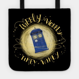 wibbly wobbly timey wimey Tote