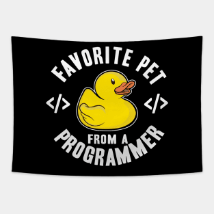 Favorite Pet From A Programmer Funny Rubber Duck Tapestry