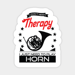 Horn - Better Than Therapy Gift For Hornists Magnet