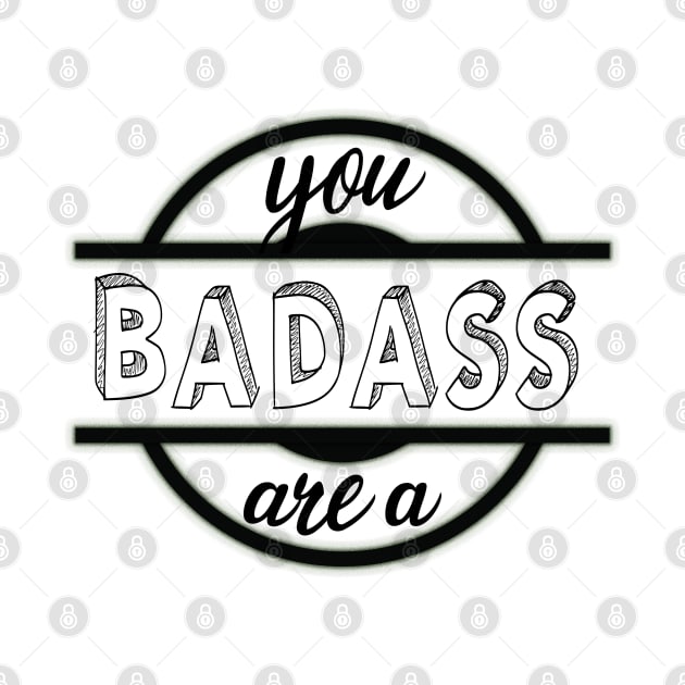 You are a badass by AudreyJanvier