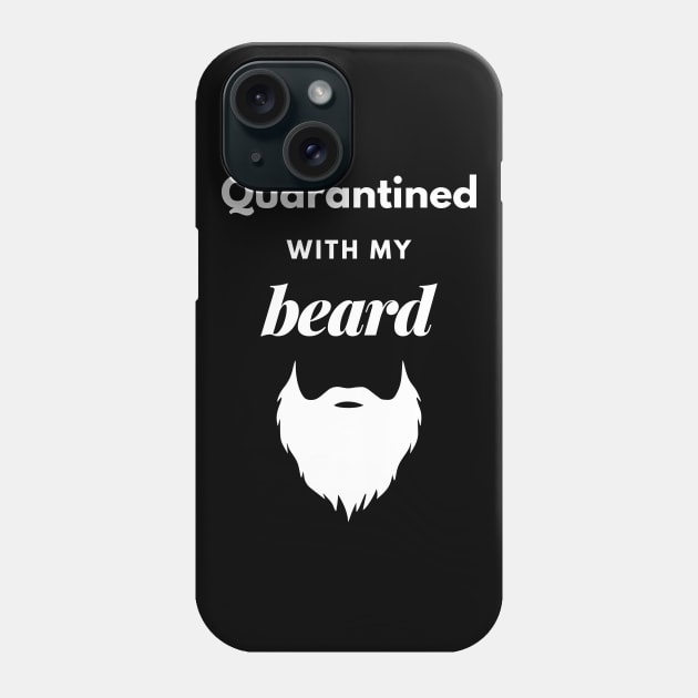 Quarantined With My Beard Phone Case by Lasso Print