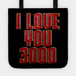 I Love You 3000 Tote