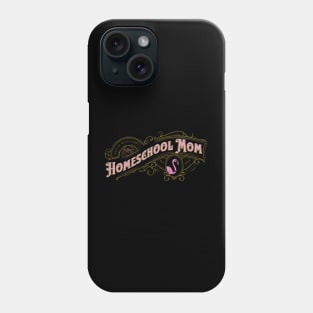 Homeschool Mom Vintage Label in Gold with Flamingo Phone Case