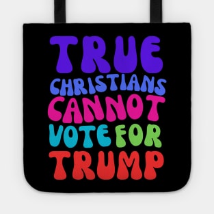 TRUE CHRISTIANS CANNOT VOTE FOR TRUMP! Tote