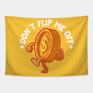 Don´t Flip Me! Tapestry