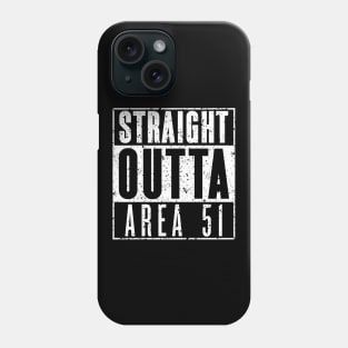 Straight Outta Area 51 - Gritty Phone Case