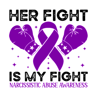 Her Fight is My Fight Narcissistic Abuse Awareness T-Shirt