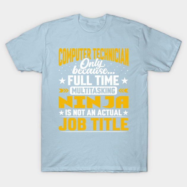 Discover Computer Technician Job Title - Funny Computer Technologist - Computer Technician Gift - T-Shirt