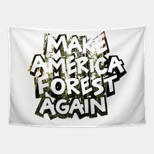 Make America Forest Again Political Design Tapestry