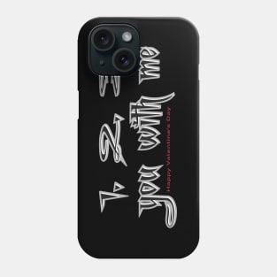 Valentines Spell 1, 2, 3, You With Me Phone Case