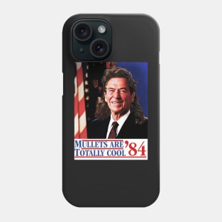 Ronald Reagan 40th president mullets are cool bootleg Phone Case