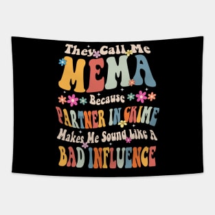 Mema They call Me Mema Tapestry