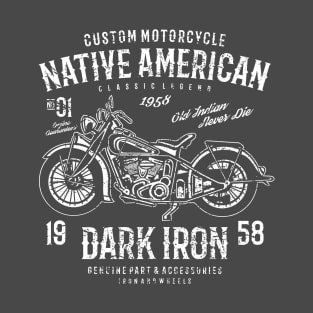 Native American Dark Iron Custom Motorcycle T-Shirt