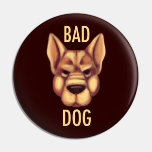 Bad Dog Pin