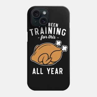 In training for Thanksgiving Phone Case