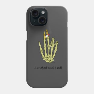 Still smoking Phone Case