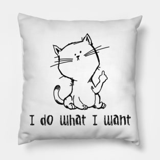 I Do What I Want Middle Finger Flip Off Cat Pillow