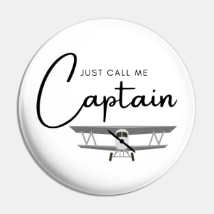 Just Call Me Captain Biplane Pin