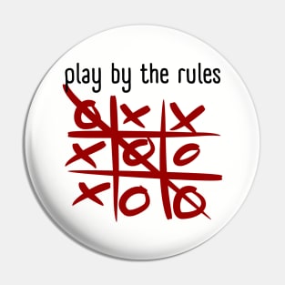 play by the rules Pin