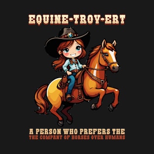 Equine-tro-vert I Pony Lover I Horse Fan T-Shirt