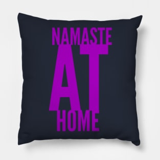 Namaste at Home (fuchsia letters) Pillow