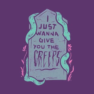 I Just Wanna Give You the Creeps| Pastel Goth & Vaporwave T-Shirt