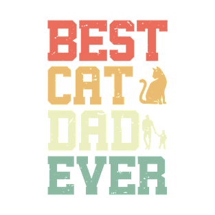 Best CAT DAD EVER Retro Gift for Father’s day, Birthday, Thanksgiving, Christmas, New Year T-Shirt