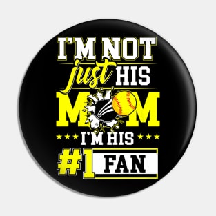 Just His Mom Im His No 1 Fan Softball Baseball Player Pin