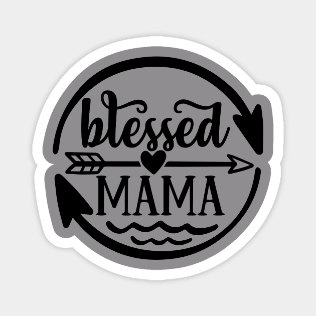 Blessed Mama Magnet by SeinchyStore