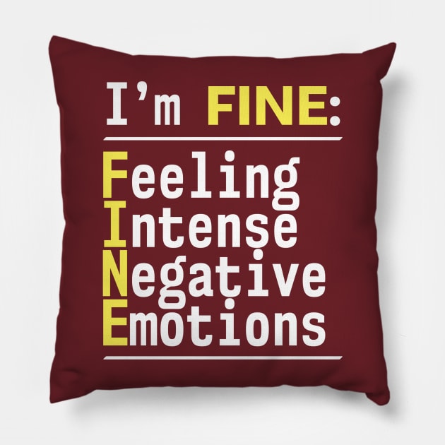 I'm. Fine. Pillow by neophlegm