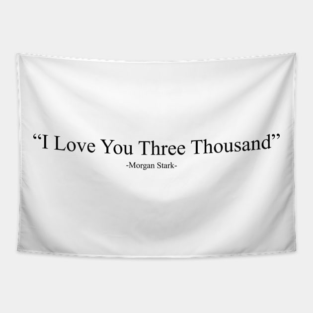 i love you three thousand Tapestry by AimerClassic