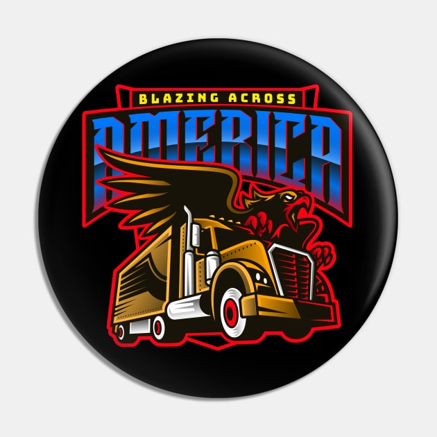 TRUCKERS: Blazing Across America Pin by TJWDraws