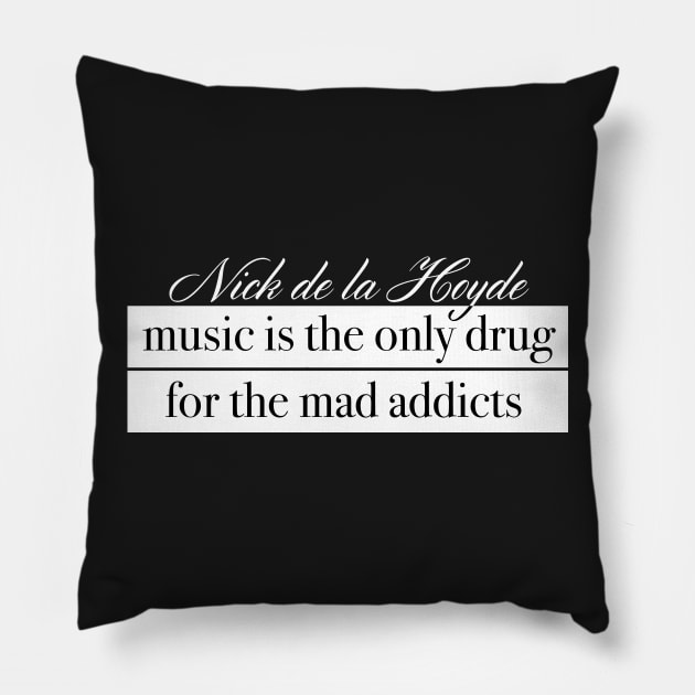 Addict Pillow by Nick de la Hoyde