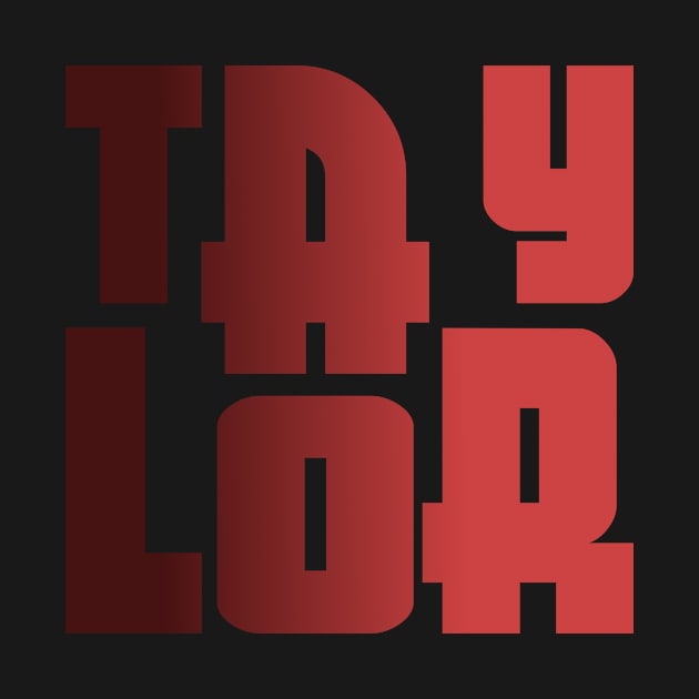 Taylor, name, typography by Furashop