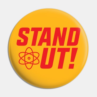 Stand Out! Pin