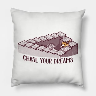 Chase Your Dreams Pillow