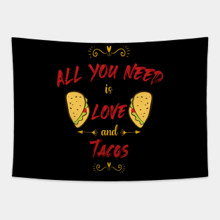 All You Need Is Love and Tacos Cute Funny cute Valentines Day Tapestry