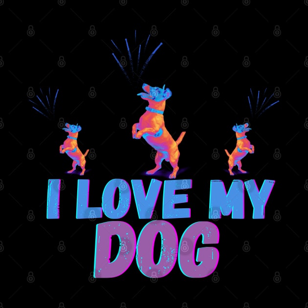 i love my dog by crearty art