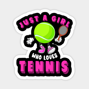 Just A Girl Who Loves Tennis Magnet