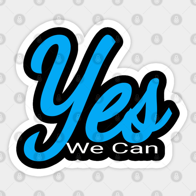 Yes we can - Motivational Words - Sticker
