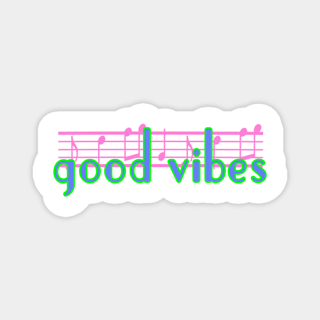 New Year - Good Vibes 80s 90s - Music Notes Magnet by pbDazzler23